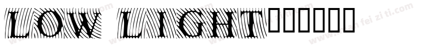 LOW LIGHT字体转换